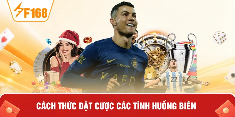 Cách thức đặt cược các tình huống biên