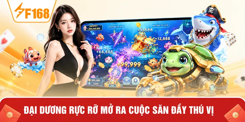 Đại dương rực rỡ mở ra cuộc săn đầy thú vị