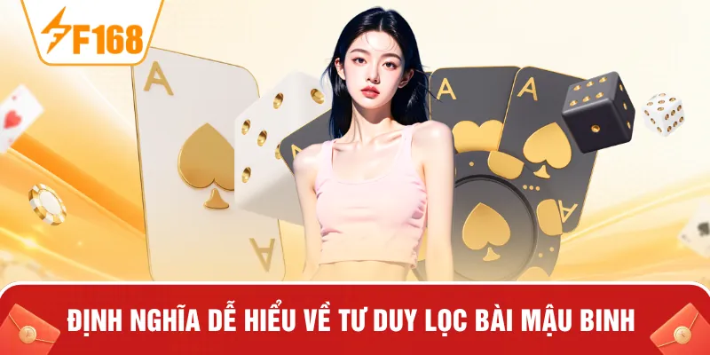 Định nghĩa dễ hiểu về tư duy lọc bài mậu binh