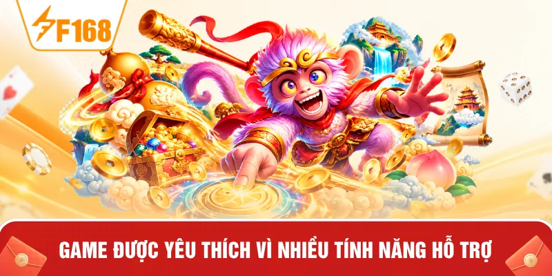 Game được yêu thích vì nhiều tính năng hỗ trợ