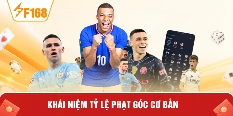 Khái niệm tỷ lệ phạt góc cơ bản