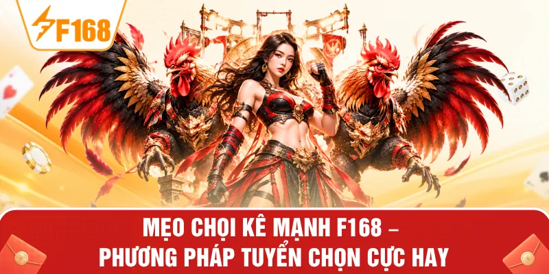 Mẹo Chọi Kê Mạnh