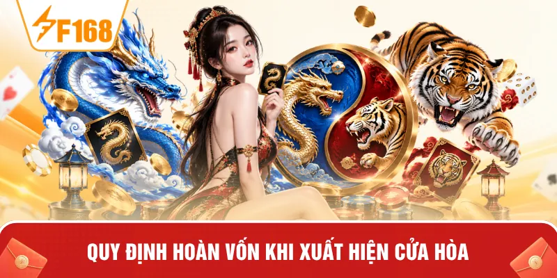 Quy định hoàn vốn khi xuất hiện cửa hòa