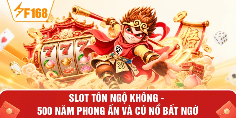 Slot Tôn Ngộ Không